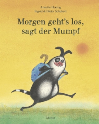 Book Morgen geht's los, sagt der Mumpf Annette Herzog