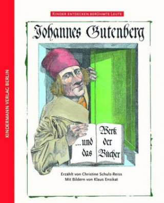 Knjiga Johannes Gutenberg Christine Schulz-Reiss