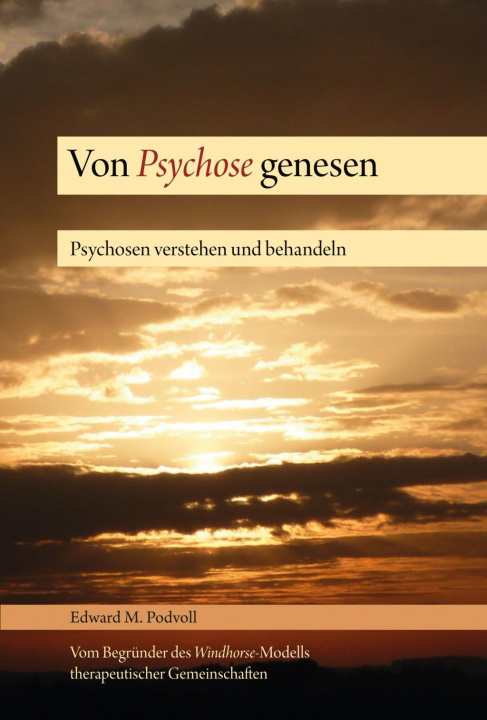 Kniha Von Psychose genesen Edward M. Podvoll