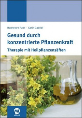 Kniha Heilpflanzensäfte Hannelore Funk