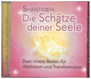 Audio Die Schätze Deiner Seele Shantidevi