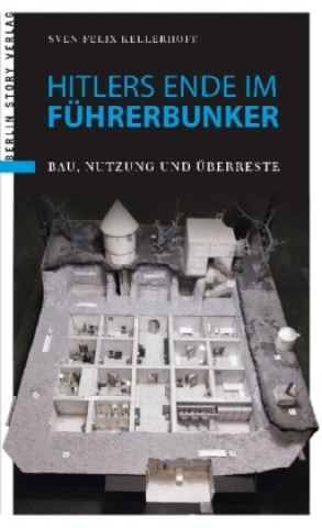 Book Hitlers Ende im Führerbunker Sven Felix Kellerhoff