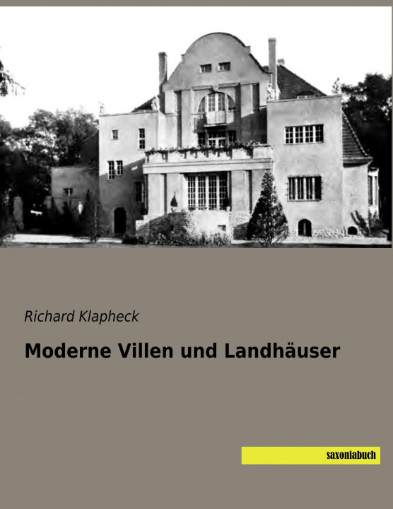 Książka Moderne Villen und Landhäuser Richard Klapheck