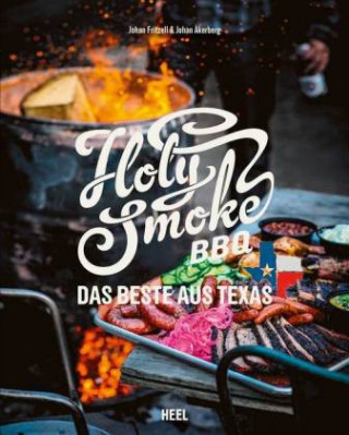 Libro Holy Smoke BBQ Johan ?kerberg