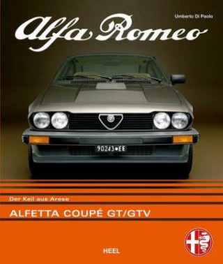 Kniha Alfa Romeo Alfetta Coupé GT/GTV/GTV6 Umberto Di Paolo
