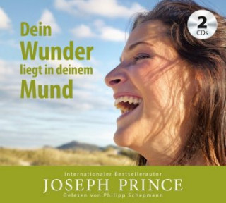 Audio Dein Wunder liegt in deinem Mund Joseph Prince