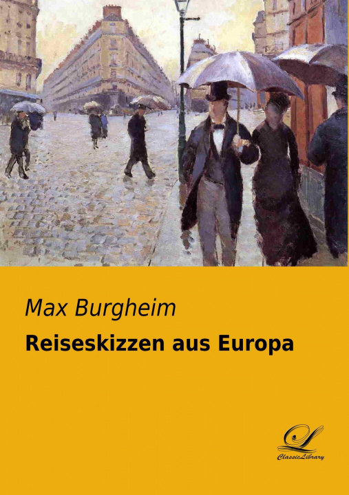 Book Reiseskizzen aus Europa Max Burgheim