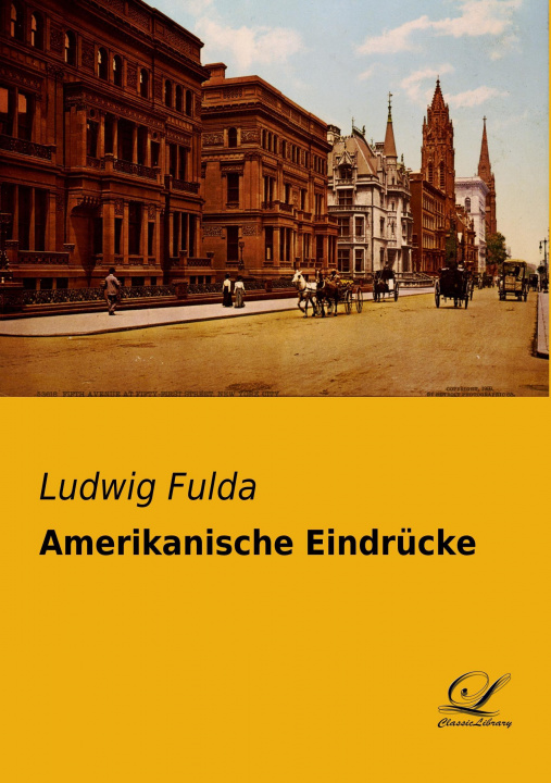 Książka Amerikanische Eindrücke Ludwig Fulda