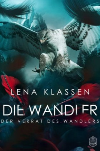 Carte Die Wandler, Der Verrat des Wandlers Lena Klassen