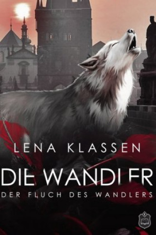 Livre Die Wandler, Der Fluch des Wandlers Lena Klassen