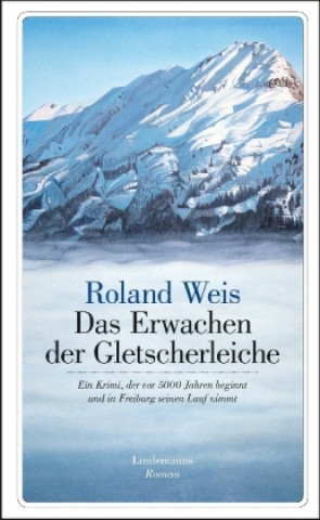 Книга Das Erwachen der Gletscherleiche Roland Weis