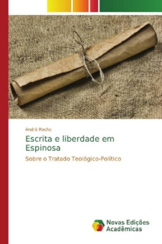 Könyv Escrita e liberdade em Espinosa Andre Rocha