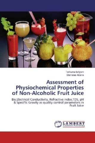 Kniha Assessment of Physiochemical Properties of Non-Alcoholic Fruit Juice Terkuma Iortyom