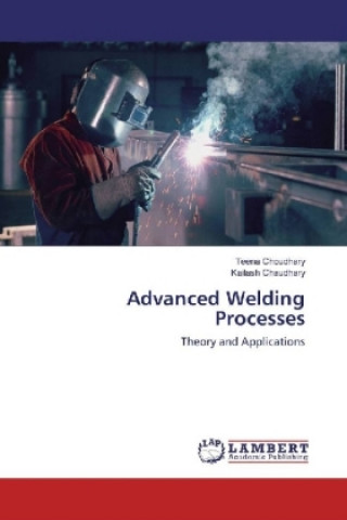 Книга Advanced Welding Processes Teena Choudhary