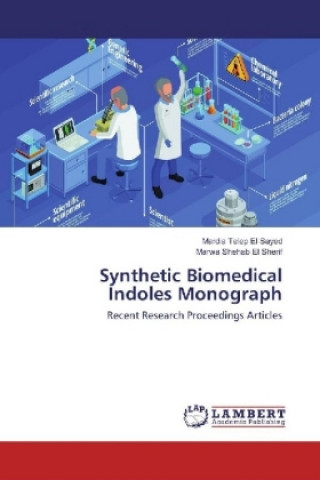 Könyv Synthetic Biomedical Indoles Monograph Mardia Telep El Sayed