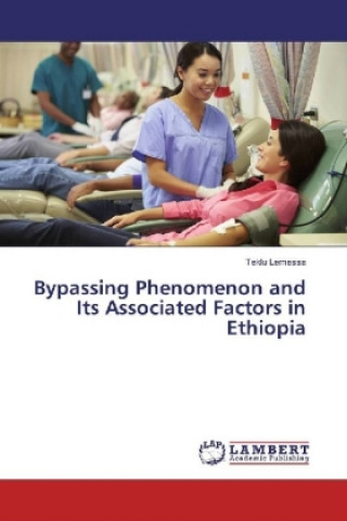 Kniha Bypassing Phenomenon and Its Associated Factors in Ethiopia Teklu Lemessa