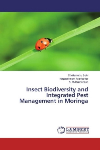 Kniha Insect Biodiversity and Integrated Pest Management in Moringa Chellamuthu Selvi