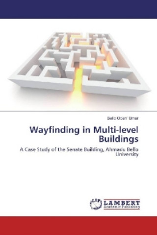 Knjiga Wayfinding in Multi-level Buildings Bello Oben' Umar