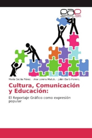 Könyv Cultura, Comunicación y Educación: María Cecilia Pérez.