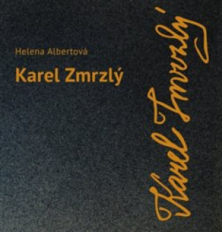 Könyv Karel Zmrzlý Helena Albertová
