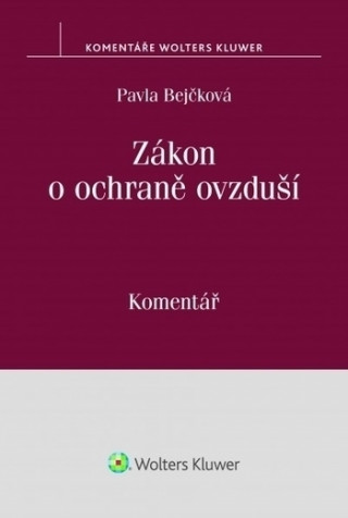 Книга Zákon o ochraně ovzduší Pavla Bejčková