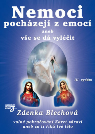 Книга Nemoci pocházejí z emocí Zdenka Blechová