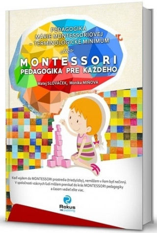 Kniha Montessori pedagogika pre každého Matej Slováček