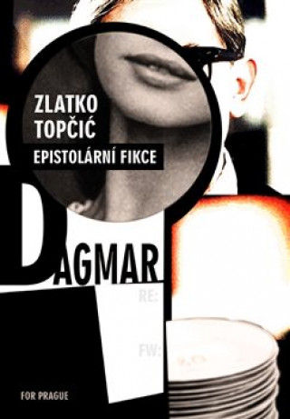 Könyv Dagmar Zlatko Topčic
