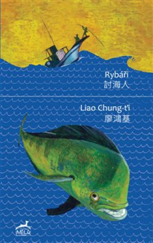 Könyv Rybáři Liao Chung-ťi