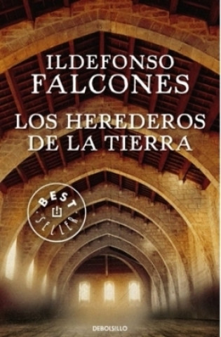 Kniha Los herederos de la tierra / Those That Inherit the Earth Ildefonso Falcones