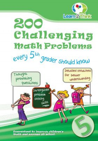 Kniha 200 Challenging Math Problems every 5th grader should know Learn 2 Think Pte Ltd