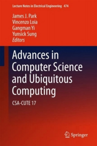 Książka Advances in Computer Science and Ubiquitous Computing James J. Park