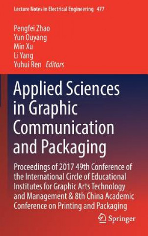 Книга Applied Sciences in Graphic Communication and Packaging Yun Ouyang