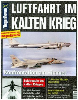 Kniha FliegerRevue X Spezial - Luftfahrt im Kalten Krieg 