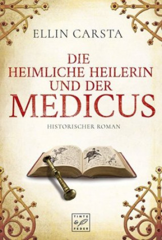 Buch Die heimliche Heilerin und der Medicus Ellin Carsta