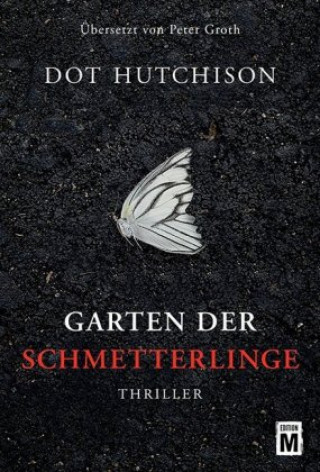 Book Garten der Schmetterlinge Dot Hutchison