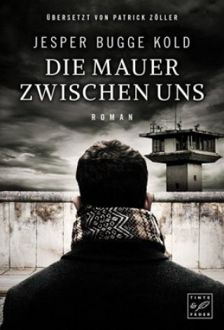 Boek Die Mauer zwischen uns Jesper Bugge Kold
