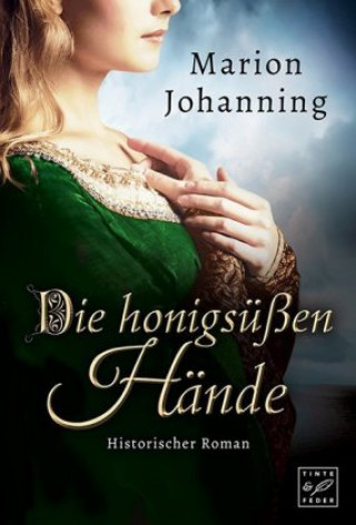 Kniha Die honigsüßen Hände Marion Johanning