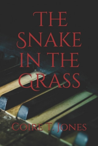 Knjiga The Snake in the Grass Coire T Jones