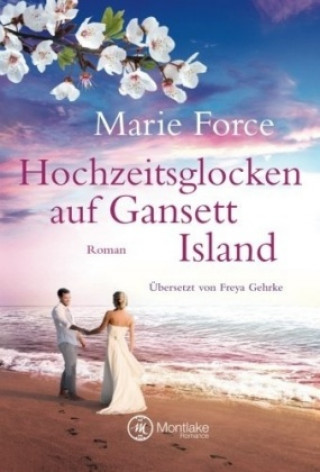 Knjiga Hochzeitsglocken auf Gansett Island Marie Force