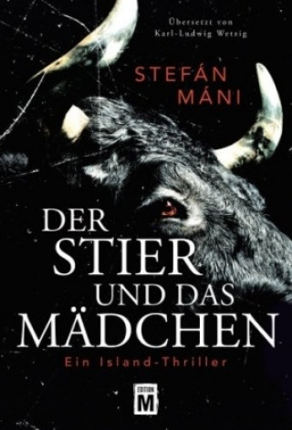 Kniha Der Stier und das Mädchen Stefán Máni