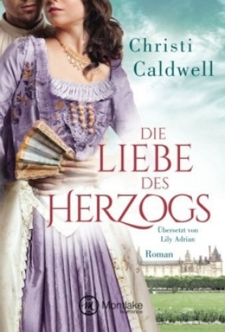 Kniha Die Liebe des Herzogs Christi Caldwell