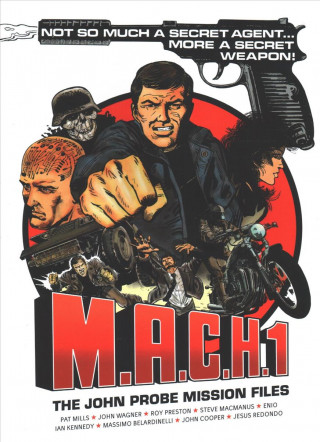 Carte M.A.C.H. 1: The John Probe Mission Files Pat Mills