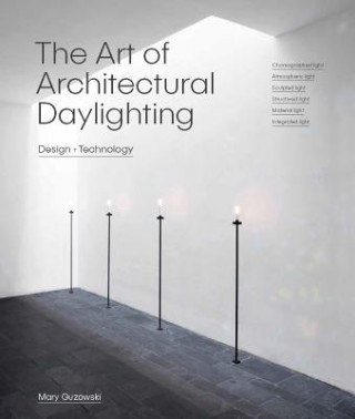 Книга Art of Architectural Daylighting Mary Guzowski