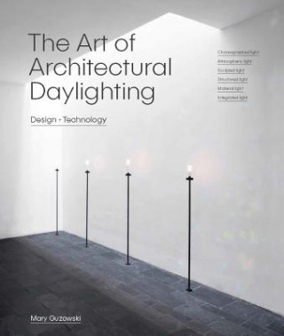 Livre Art of Architectural Daylighting Mary Guzowski