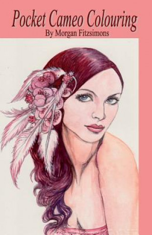 Kniha Pocket Cameo Colouring Book: Art Therapy Collection Morgan Fitzsimons