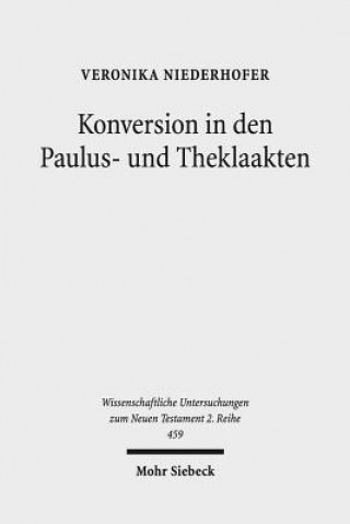 Kniha Konversion in den Paulus- und Theklaakten Veronika Niederhofer