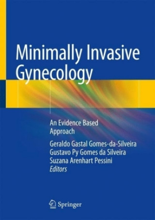 Kniha Minimally Invasive Gynecology Geraldo Gastal Gomes-Da-Silveira