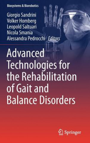 Kniha Advanced Technologies for the Rehabilitation of Gait and Balance Disorders Giorgio Sandrini