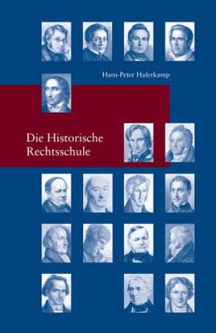 Carte Die Historische Rechtsschule Hans-Peter Haferkamp